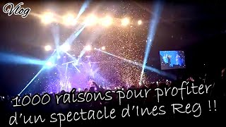 VLOG  1000 RAISONS POUR PROFITER DUN SPECTACLE DINES REG 😍 🥰 😘 [upl. by Arimat]