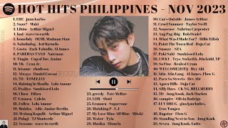 HOT HITS PHILIPPINES  NOVEMBER 2023 UPDATED SPOTIFY PLAYLIST [upl. by Jerry139]