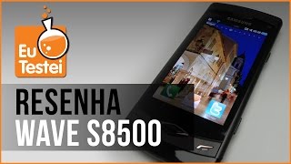 Smartphone Samsung Wave GTS8500B  Vídeo Resenha EuTestei Brasil [upl. by Ahsinan929]