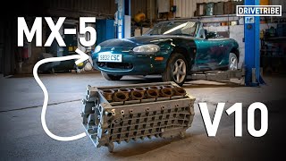 Were putting a V10 into a Mazda MX5  Ep1 [upl. by Mathur237]