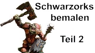 Lets paint Minis  10 Bemal Tutorial  Schwarzorks bemalen für Warhammer Fantasy Teil 2 [upl. by Kain]