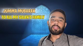 Jumaa Mubarak to All my Saleh’s family ✨♥️Saleh’s family vlogzzzz [upl. by Eatnuhs]