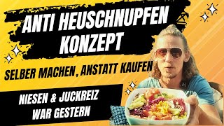 Anti Heuschnupfen Konzept einfach amp natürlich selber machen anstatt zu kaufen [upl. by Maffa729]