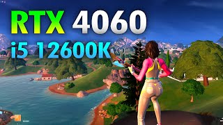 RTX 4060 Fortnite  i5 12600K  RTX 4060 [upl. by Arvin588]