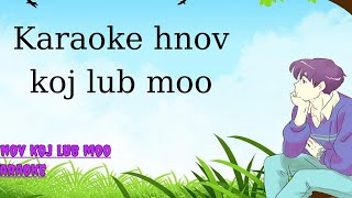 hnov koj lub moo karaoke cover ntawm KS4 [upl. by Sacksen733]