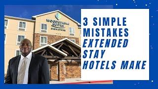 3 Simple Mistakes Extended Stay Hotels Make  Extended Stay Hotel Management [upl. by Fenn]