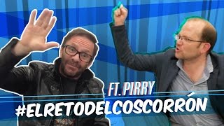 ElRetoDelCoscorrón ft Pirry A la manera de Vargas Lleras [upl. by Killam]