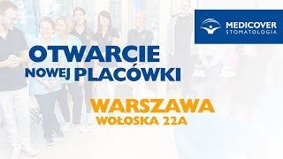 Medicover Stomatologia Warszawa ulWołoska 22a – otwarcie nowej placówki [upl. by Shivers]