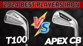 Titleist T100 vs Callaway Apex CB  Best Player Cavity Back Iron of 2024 [upl. by Anaik]