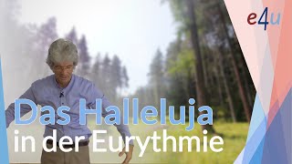 Das Halleluja in der Eurythmie [upl. by Uriiah]