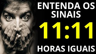 1111  REVELAMOS TUDO SOBRE AS HORAS IGUAIS  SINAL DO UNIVERSO  SAIBA O QUE SIGNIFICA [upl. by Earas]