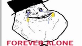 Happy Forever Alone Day Forever Alone Song [upl. by Tad542]