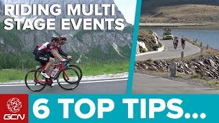 6 Top Tips For Riding Multi Stage Events  GCNs Cycling Tips [upl. by Solis]