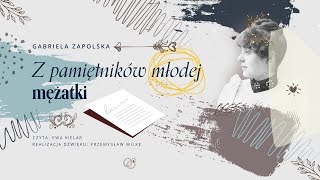 Z pamiętników młodej mężatki  Gabriela Zapolska  Audiobook [upl. by Demaria]