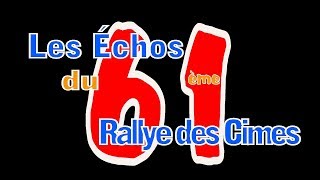 RALLYE DES CIMES 2017LE COMPTE RENDU [upl. by Merlina]