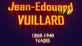 Jean Edouard Vuillard [upl. by Ennazzus]