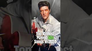 Top 10 Most Played 50s Songs in 2024 top10 music top10songs 50smusic [upl. by Eanerb]