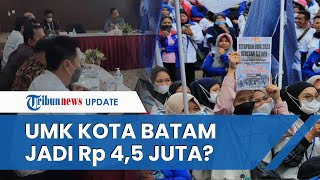 UMK Kota Batam 2023 akan Naik Jadi Rp 45 Juta Buruh dan Pengusaha Samasama Protes [upl. by Amalle385]