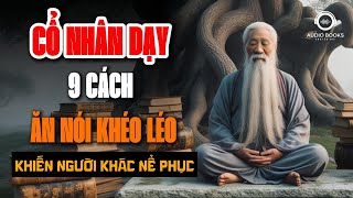 Khéo Ăn Nói Sẻ Có Được Thiên Hạ  Rèn Luyện Tài Đàm Phán Luôn Nắm Chắc Phần Thắng [upl. by Athena]