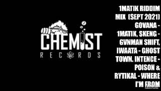 1MATIK RIDDIM MIX  NEW   CJ THE CHEMIST RECORDS SEPT2021 DJ ALICEA GROOVES [upl. by Aicilra222]