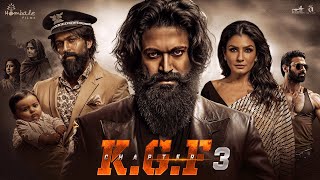 KGF Chapter 3 Full Movie In Hindi  Yash  Raveena Tandon  Srinidhi Shetty  facts [upl. by Ainolloppa292]