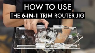 How to Use the 6in1 Universal Trim Router Jig [upl. by Elleiad910]