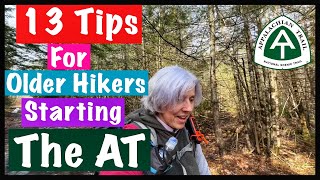 13 Tips for Older Hikers Starting the Appalachian Trail [upl. by Yrelav]