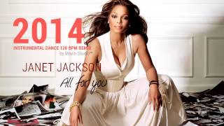 Janet Jackson  All For You  Instrumental Dance 120 BPM Remix [upl. by Ashti]