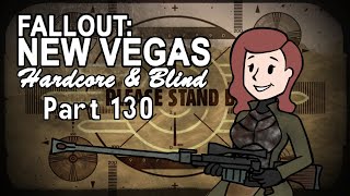 Fallout New Vegas  Blind  Hardcore  Part 130 EDE To Be Rescued [upl. by Ennaj]