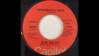 Sentimental Lady  Bob Welch [upl. by Nnylrefinnej]