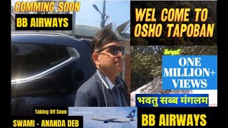 WEL COME TO OSHO TAPOBAN BEST MEDITATION CENTER IN KATHMANDU NEPAL VIDEO SW GURUKRIPA OSHO TAPOBAN [upl. by Ahsino370]