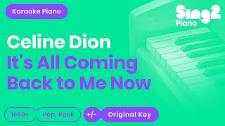 Céline Dion  Its All Coming Back To Me Now Karaoke Piano [upl. by Esinned]