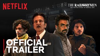 The Railway Men  Official Trailer  Netflix India [upl. by Tahp]