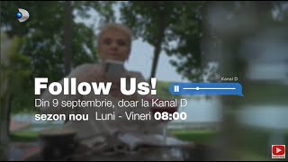 Follow us se vede la Kanal D în fiecare dimineaţă din 9 septembrie [upl. by Koran]