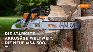 Die stärkste AkkuMotorsäge weltweit Die neue STIHL MSA 300 [upl. by Tuttle974]