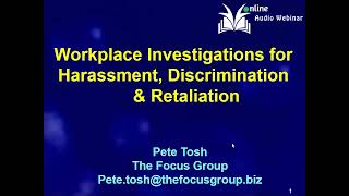 Workplace Investigations for Harassment Discrimination and Retaliation [upl. by Beau]