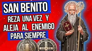 ORACIÓN de SAN BENITO para ALEJAR el MAL reza una vez y aleja al enemigo para siempre [upl. by Okubo]