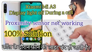 Mi A3 display light off during callhow to fix it proximity sensor not working [upl. by Weinrich]