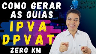 COMO GERAR GUIA DE IPVA E DPVAT PARA VEÍCULO ZERO KM [upl. by Christi]