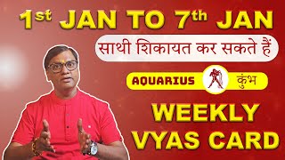 Vyas Card For Aquarius  1st to 7th January  Vyas Card By Arun Kumar Vyas Astrologer [upl. by Leiria]