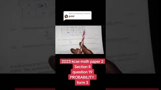 2023 kcse math paper 2 question 19 form 3 Probability [upl. by Htenaj]