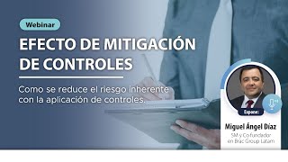 Webinar EFECTO DE MITIGACIÓN DE CONTROLES [upl. by Nilek]