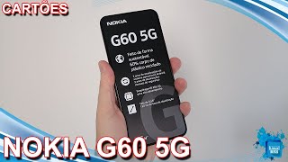 Nokia G60 5G  Cartões [upl. by Flint]