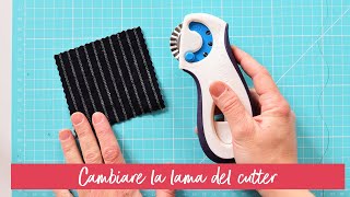 Cambiare la lama al cutter e lame a zigzag  TUTORIAL CUCITO MAI Più SENZA [upl. by Eduardo]