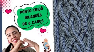 PONTO TRICÔ IRLANDÊS DE 6 CABOS TRANÇADOS PARA BLUSA DE INVERNO FÁCIL [upl. by Latona722]