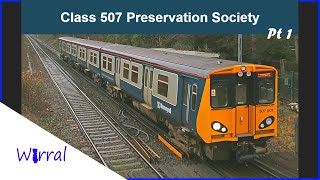 The Class 507 Preservation Society [upl. by Richlad118]