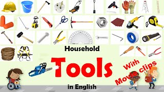 Household Tools  100 Household Tools vocabulary in English with Pronunciation and Movie Clips [upl. by Clotilda]