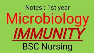 Notes  Microbiology  IMMUNITY  BSC Nursing  first year [upl. by Idleman]