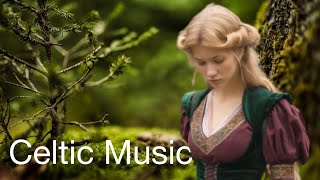 The Best Celtic Mystique Music for Deep Relaxation by E F Cortese [upl. by Htebilil]