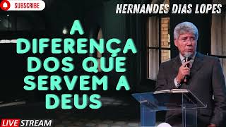 A DIFERENÇA DOS QUE SERVEM A DEUS Hernandes Dias Lopes [upl. by Ziul916]